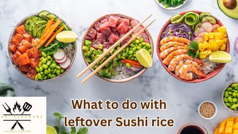WHAT TO DO WITH LEFTOVER SUSHI RICE?